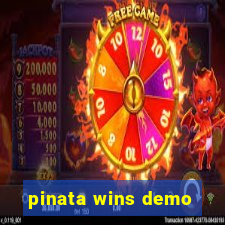 pinata wins demo